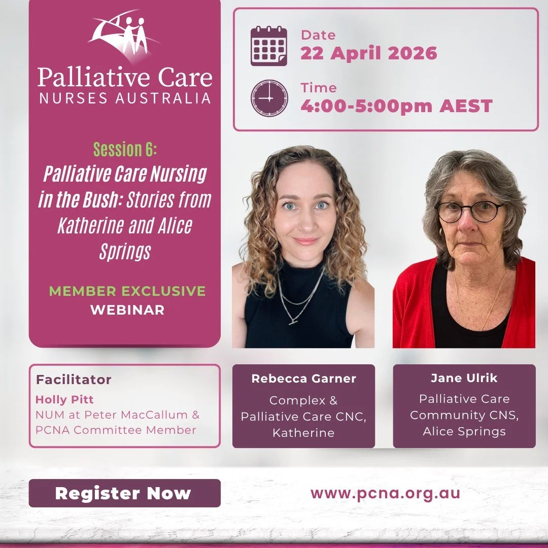 Join us on Wednesday 22 April, 4&ndash;5pm AEST, for our next member-exclusive webinar, Palliative Care Nursing in the Bush: Stories from Katherine and Alice Springs.

In this honest and heartfelt conversation, Rebecca Garner and Jane Ulrik will shar