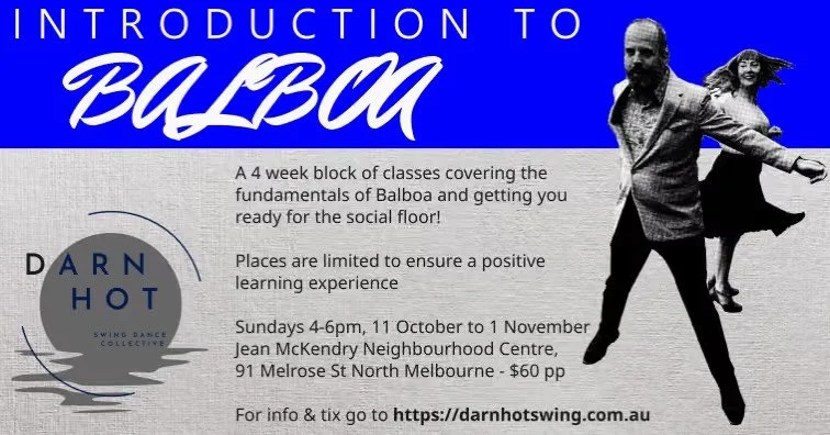 Darn Hot Swing Dance Collective is proud to announce its fifth Introduction to Balboa 4 week course, each Sunday afternoon from 11 October to 1 November 2026 in North Melbourne. Start from scratch or learn the opposite role, you&rsquo;ll be ready to 