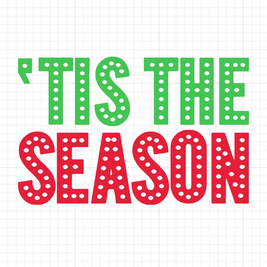 Tis The Season SVG