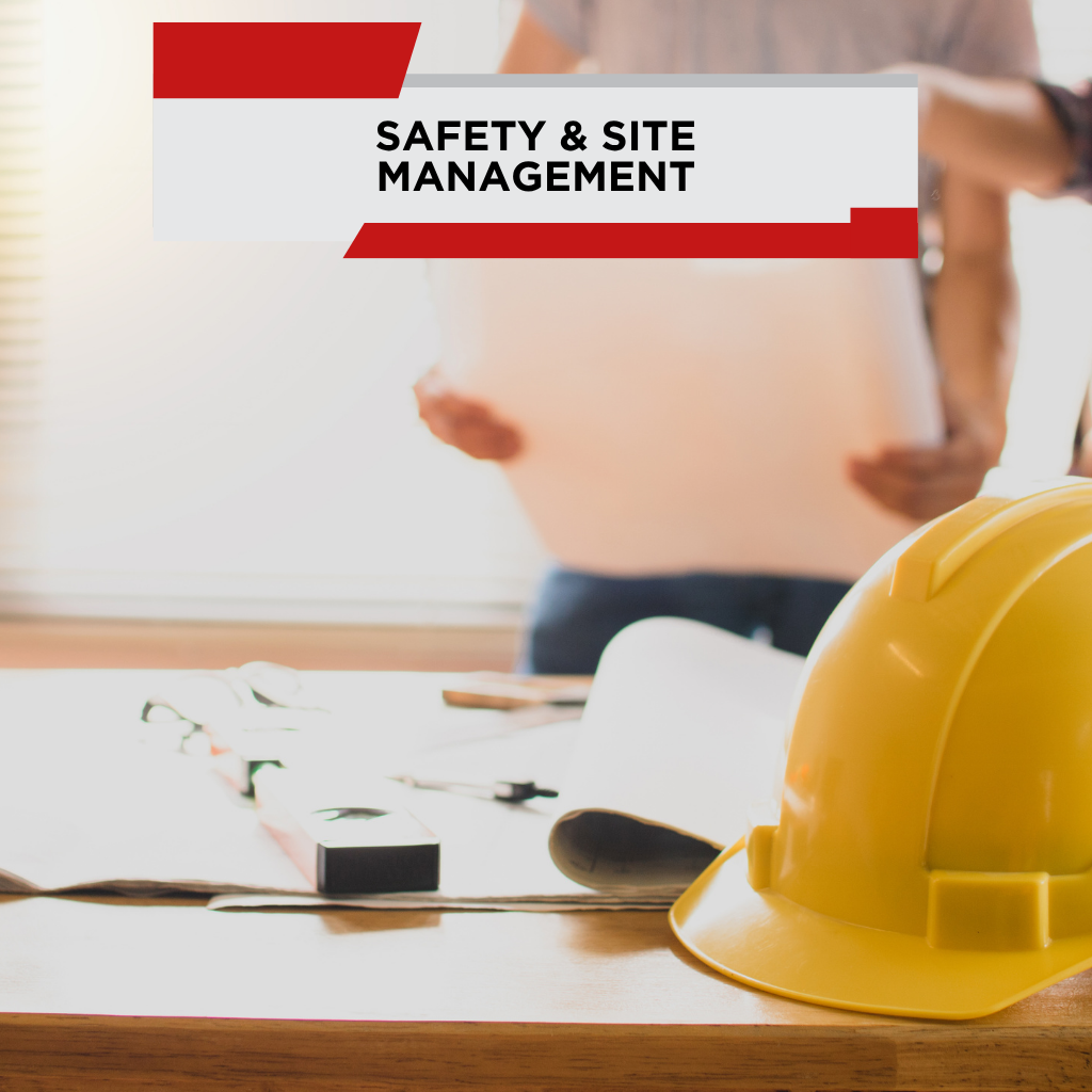 Safety & Site Management