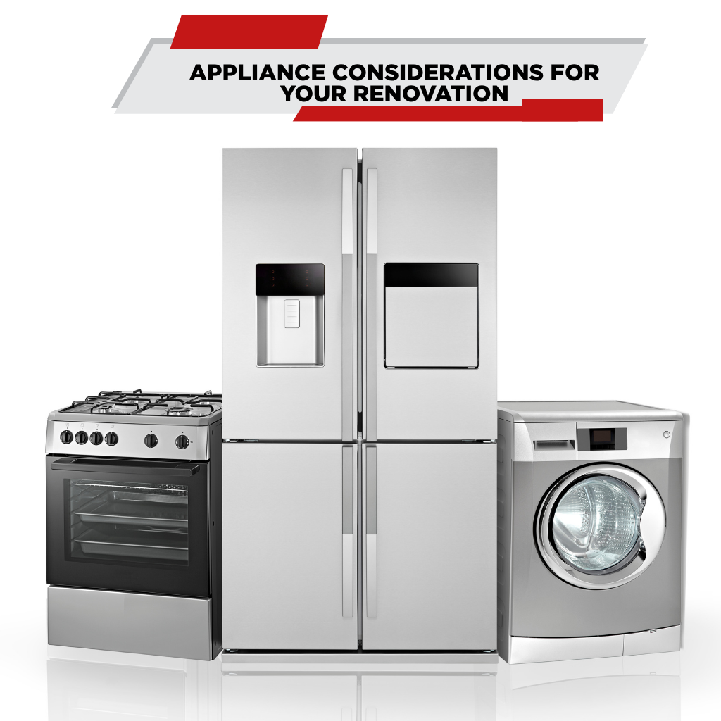 Appliance Considerations for Your Renovation