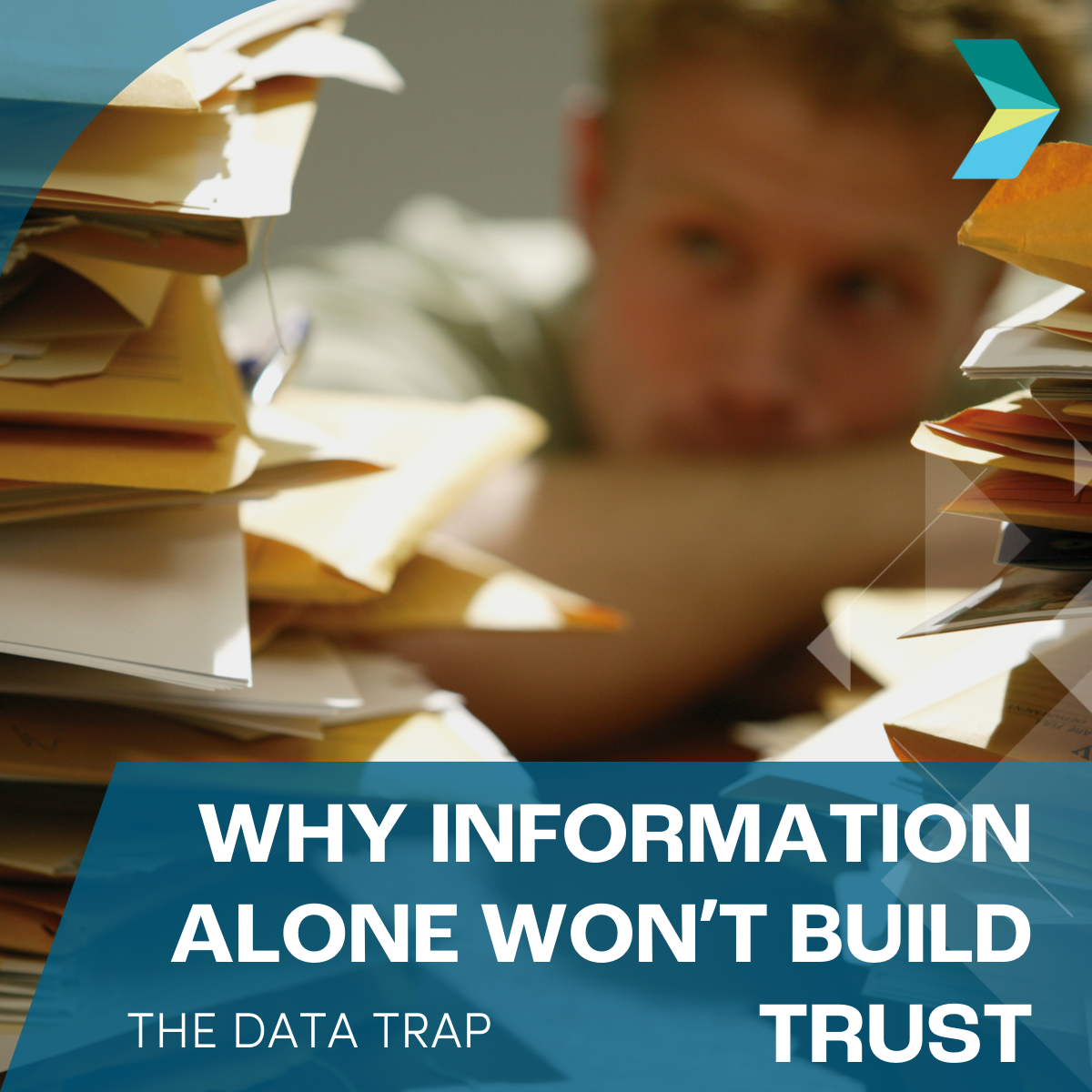 The data trap: Why information alone won’t build trust