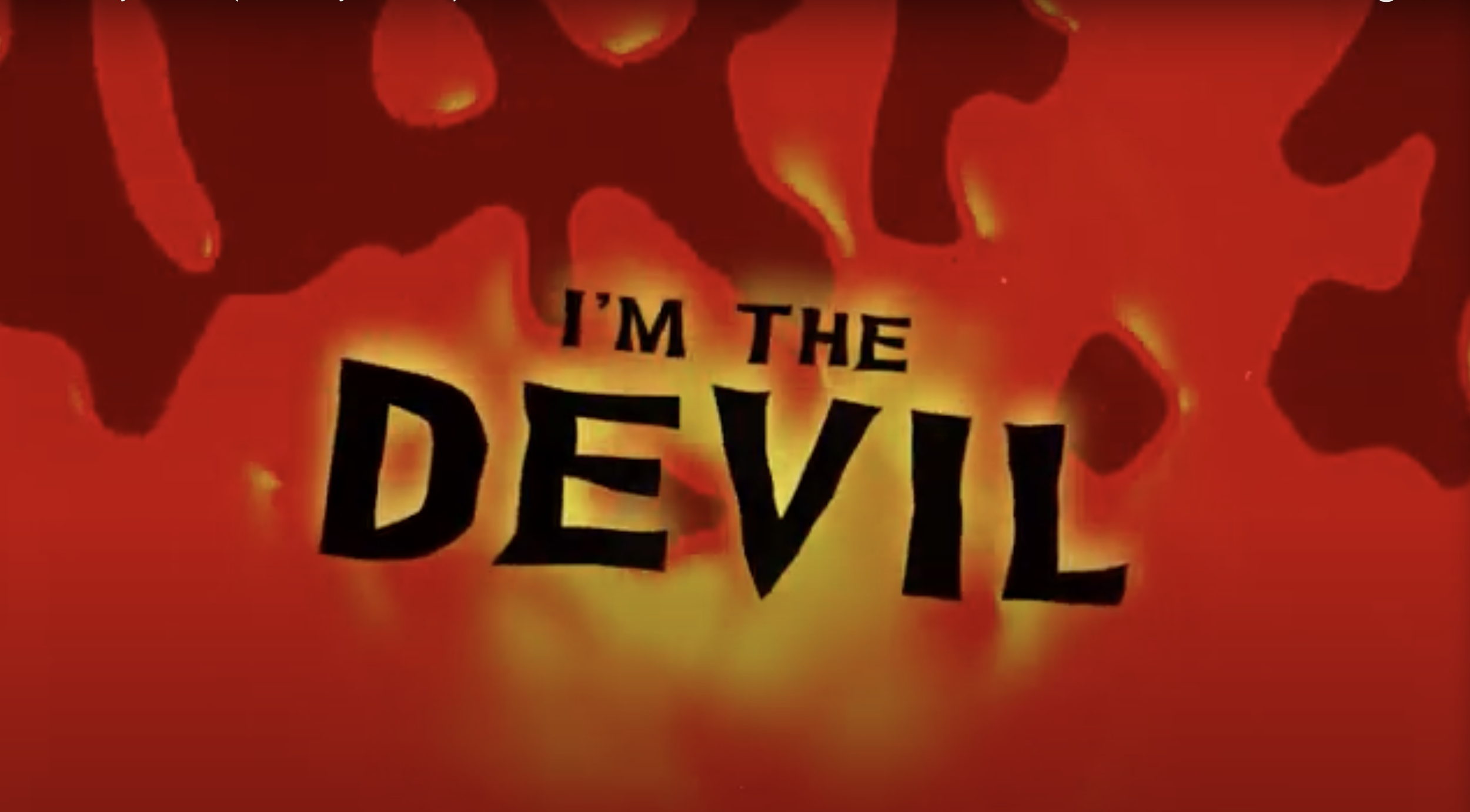 The image features red and orange flames with the bold text 'I'M THE DEVIL' in black letters at the center.