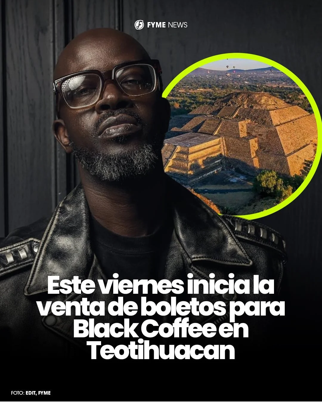 Los boletos Early Bird para Black Coffee en las pir&aacute;mides Teotihuacan se activan el 30 de enero a las 11:00 AM para usuarios pre-registrados.

#blackcoffee ##afrohouse #piramidesdeteotihuacan