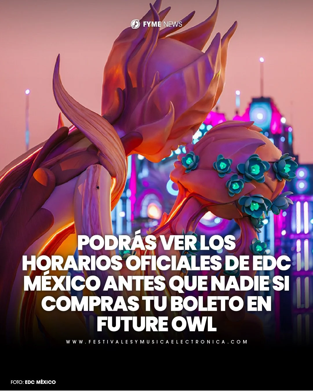 PAREN TODO!! 🚨

Electric Daisy Carnival - EDC Mexico  anuncia beneficios exclusivos para quienes compren en Future Owl 🦉✨

🎟️ El precio m&aacute;s bajo para vivir Electric Daisy Carnival Mexico 2027
🚌 Acceso prioritario a shuttles Ticket2Ride
🛍️