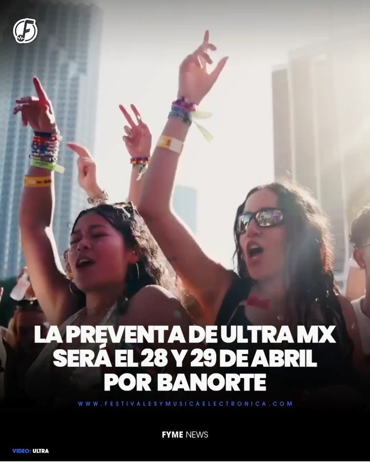 Guarda las fechas🚨‼️

@ultramexico anuncia su fecha para PREVENTA: el 28 y 29 de abril por @banorte_mx y la VENTA GENERAL: el d&iacute;a 30 de abril🎟️

Tras una ausencia de ocho a&ntilde;os, el Ultra Music Festival regresa a M&eacute;xico en noviem