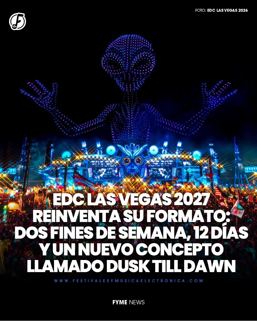 @edc_lasvegas acaba de anunciar la transformaci&oacute;n m&aacute;s grande en su historia 🌈⚡️

Despu&eacute;s de celebrar 30 a&ntilde;os bajo el Electric Sky, Insomniac confirm&oacute; que EDC Las Vegas 2027 cambiar&aacute; completamente su formato 