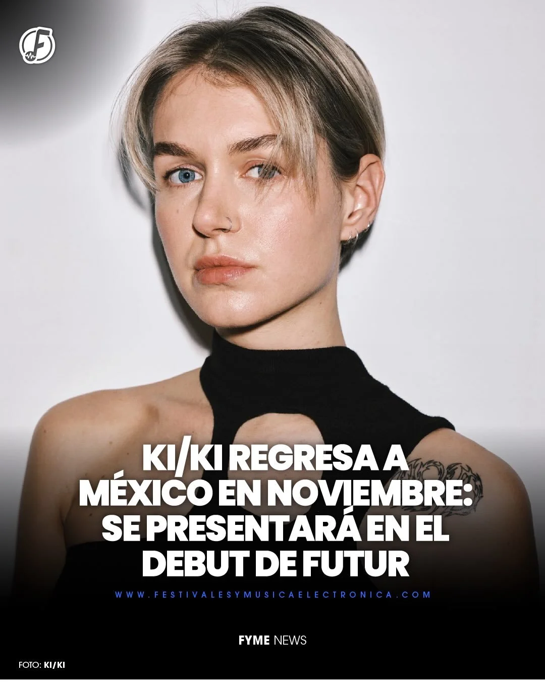 @ki.slash.ki REGRESA A M&Eacute;XICO 🇲🇽⚡️

La neerlandesa llega a @futurfestivalmexico Festival para hacer su debut en este nuevo cap&iacute;tulo de la escena electr&oacute;nica en M&eacute;xico. Con su caracter&iacute;stico sonido entre trance, te