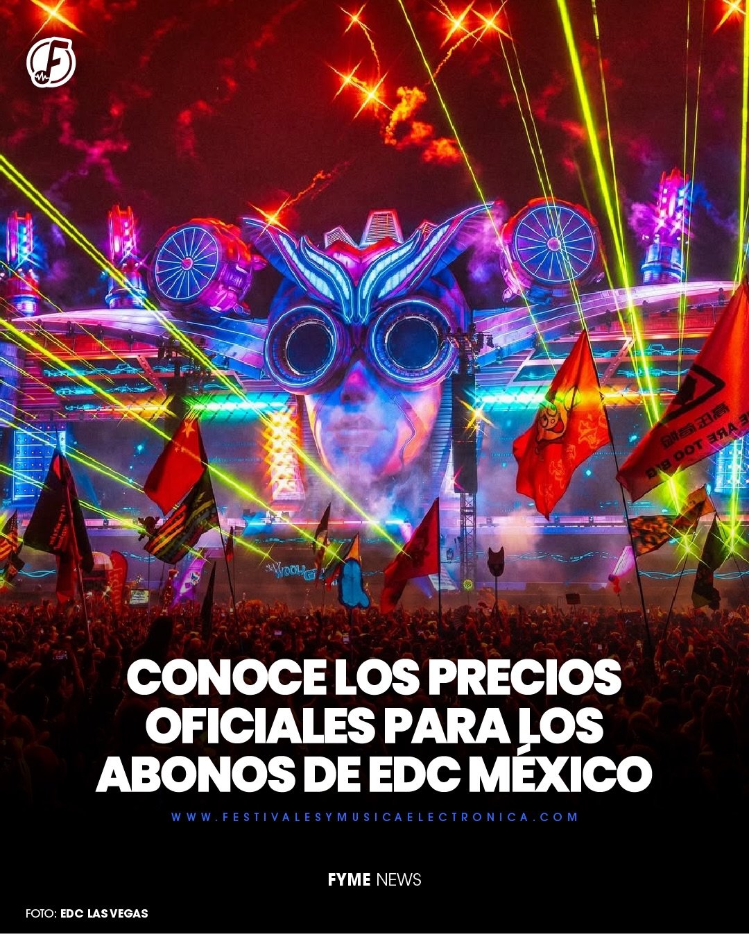 &iexcl;ALERTA HEADLINERS! 🚨

Electric Daisy Carnival - EDC M&eacute;xico anuncia los precios y fechas de venta para su pr&oacute;xima edici&oacute;n. Los accesos estar&aacute;n disponibles a trav&eacute;s de Ticketmaster M&eacute;xico, con precios e