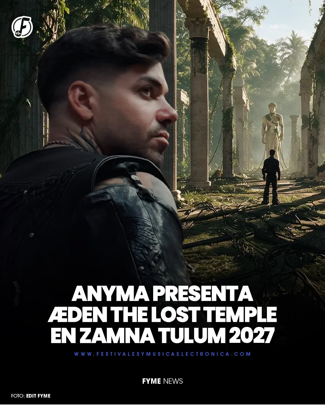 &AElig;DEN comienza un nuevo cap&iacute;tulo en Tulum. 🌴

Despu&eacute;s de presentar este nuevo espect&aacute;culo en distintos escenarios durante 2026, el universo de @anyma llegar&aacute; a la selva mexicana en 2027 con The Lost Temple, un monume