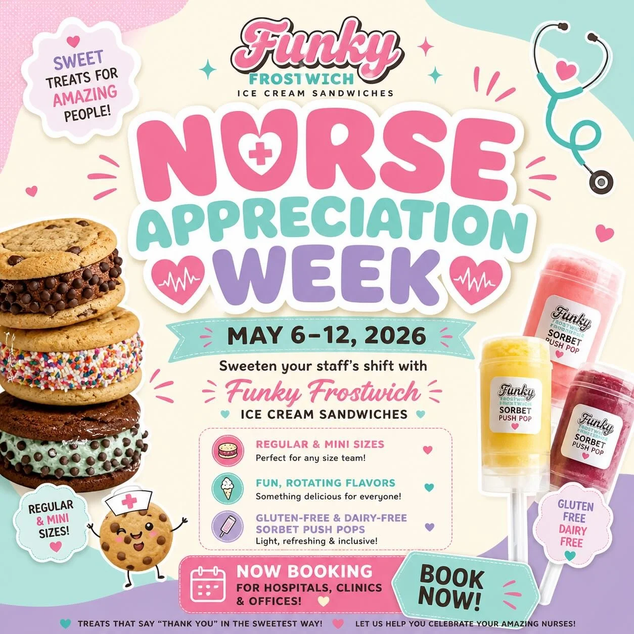 Nurse Appreciation Week is right around the corner! May 6-12 and we&rsquo;re bringing the fun with:

🏥 Ice cream cookie sandwiches (regular or minis)
🥼 Lots of flavors to choose from
🩺 Gluten-free/dairy-free sorbet pushpops 
🩻 Cooler rental/ prod