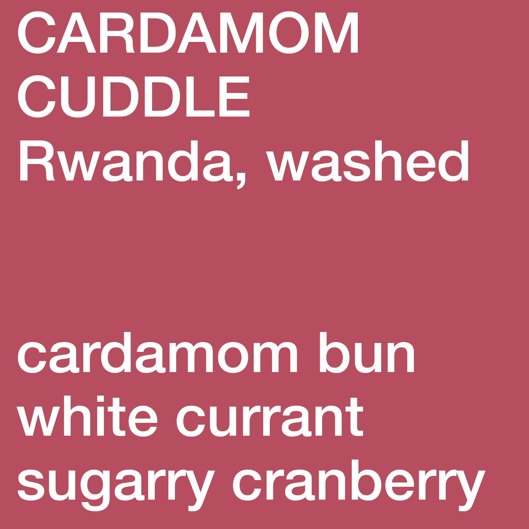 Cardamom Cuddle - Rwanda, Bourbon, Washed