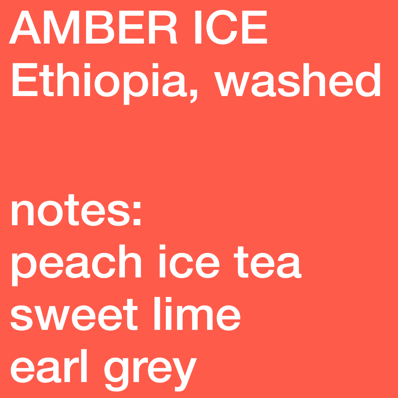Amber Ice Tea - Ethiopia, Heirloom, Washed