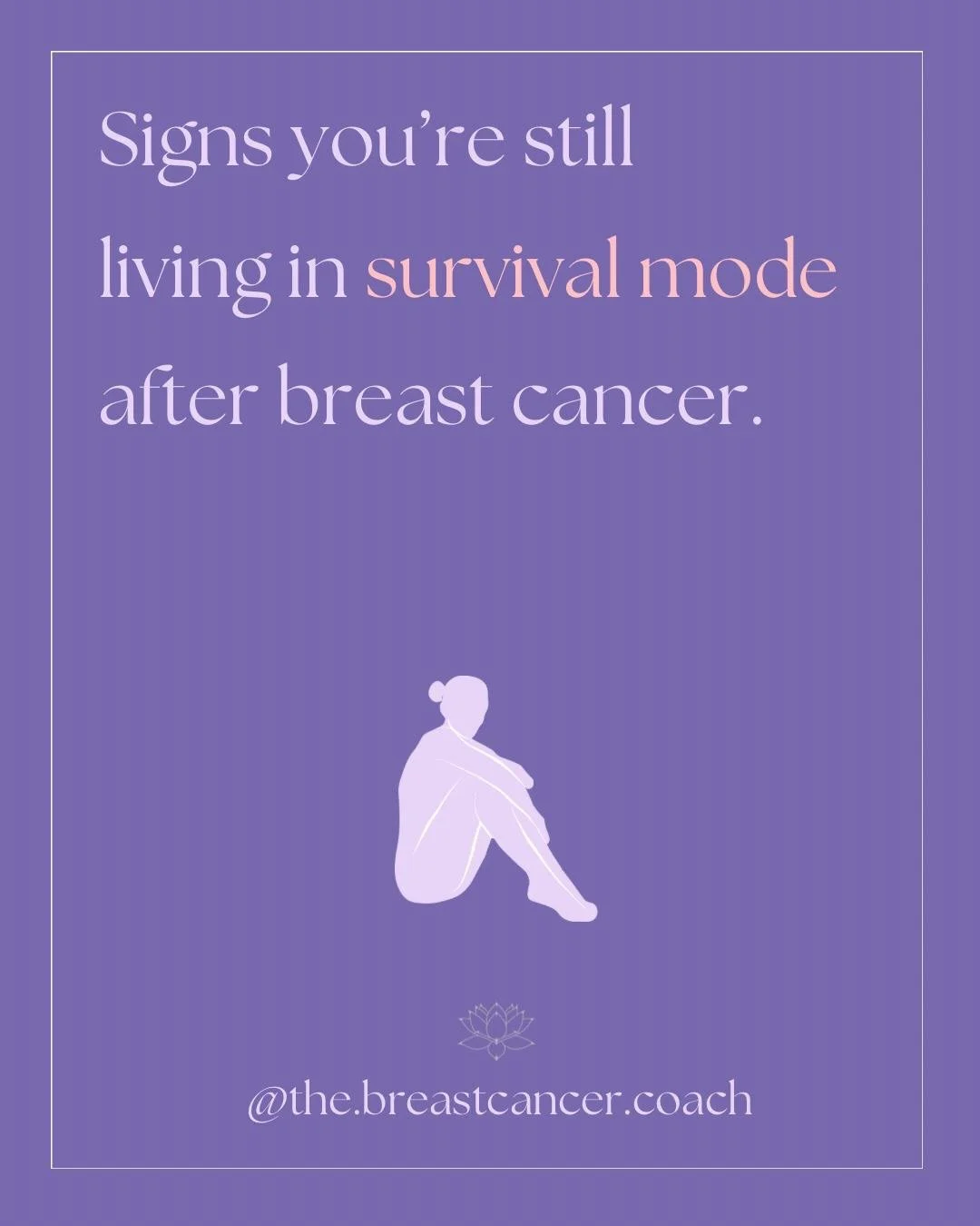 Many people expect to feel relieved once treatment ends, but emotional recovery after breast cancer is rarely straightforward. 

Living in survival mode, is a sign that your body and mind do not feel ready to let go yet. It remembers the trauma and y
