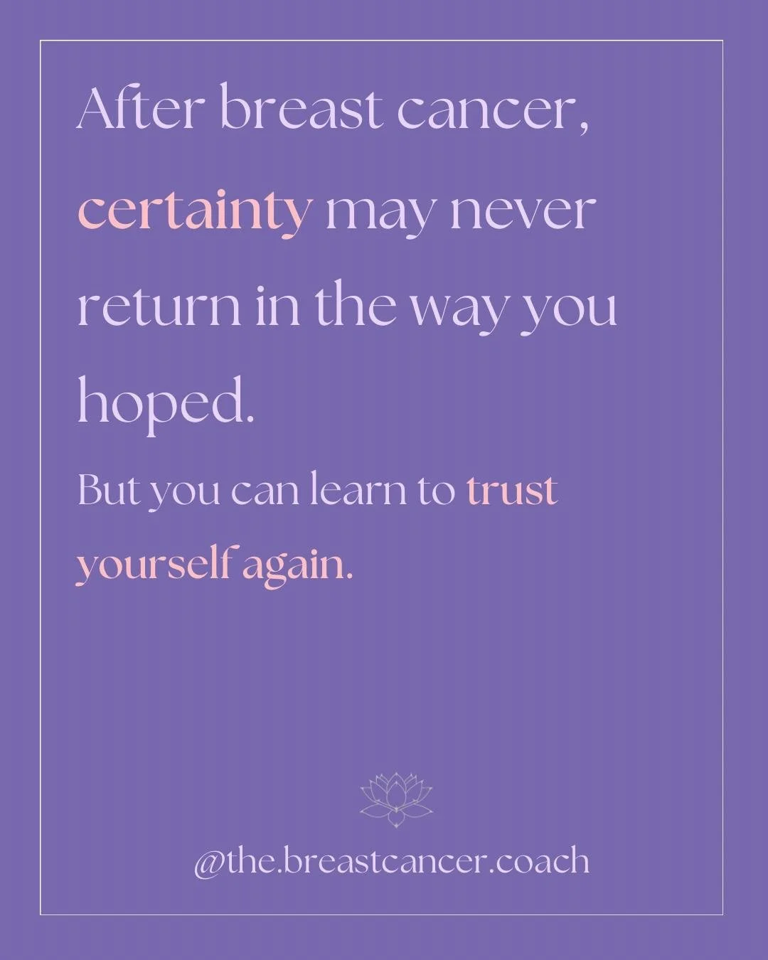 When treatment for breast cancer ends, the emotional overwhelm may intensify.

You are starting to process what has happened to you, and it is only natural to start thinking about the future and what that may look like.

If you are overwhelmed with q