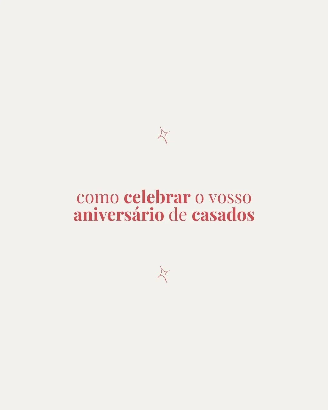 Como celebrar o vosso aniversário de casamento de forma inesquecível