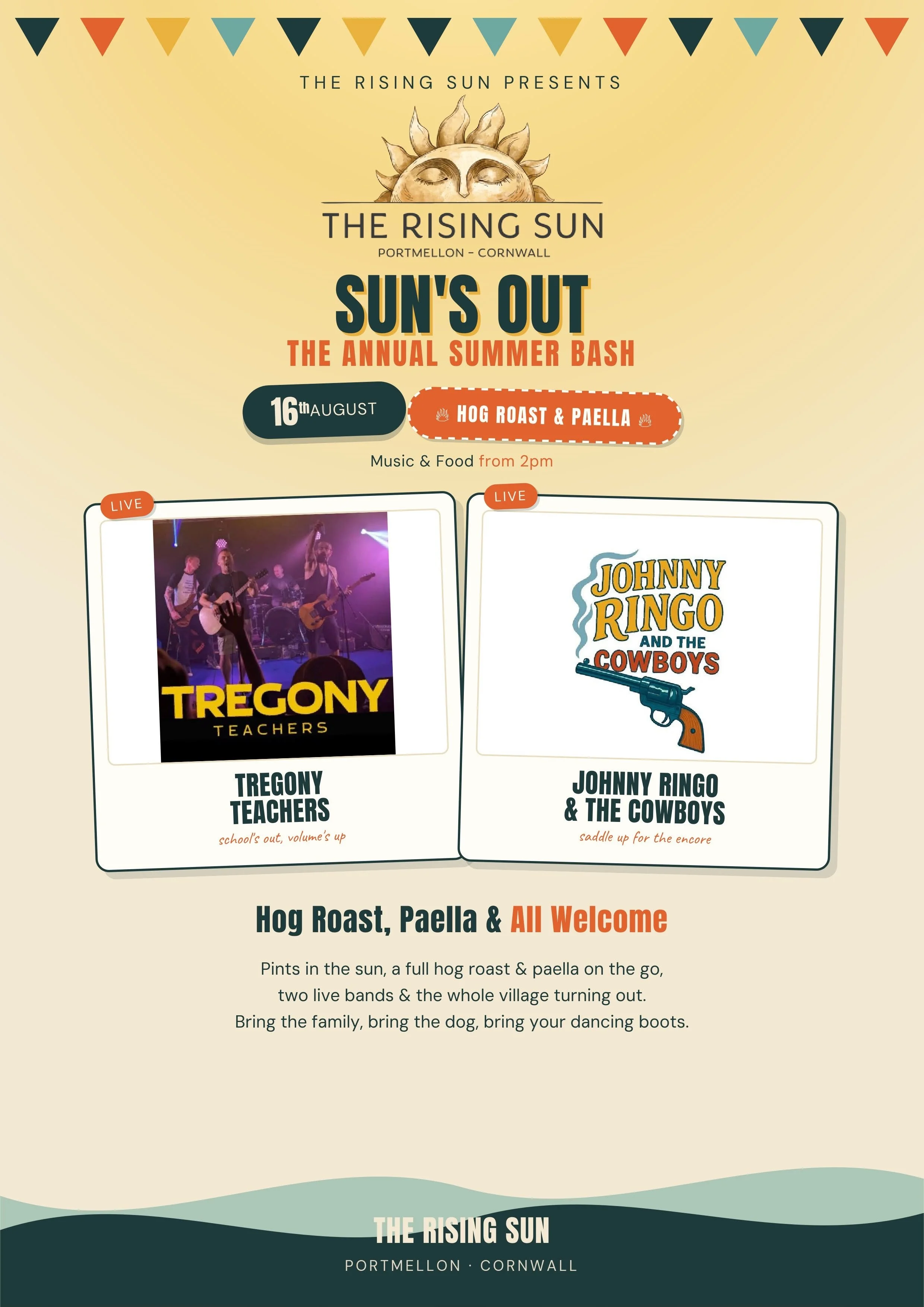 this is a graphic that shows the rising sun in portmellon is having a live music day on sunday 16th august with paella and hog roast, tregony teachers and Jonny ringo and the cowboys are playing.