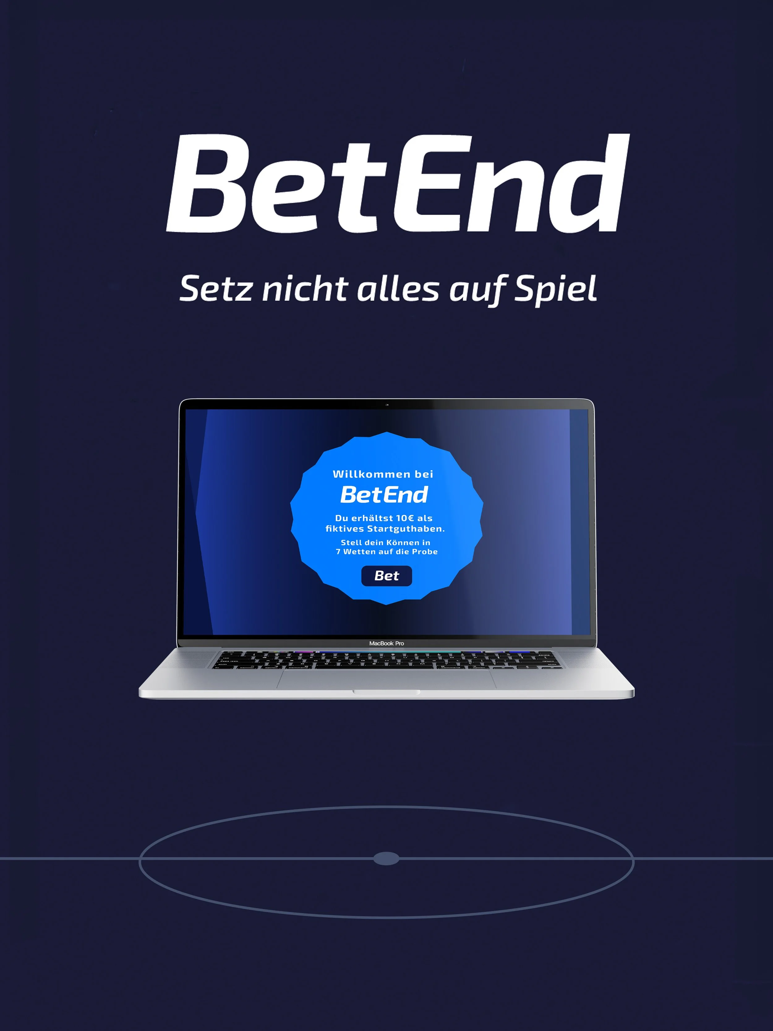 BetEnd/BadEnd – Setz nicht alles aufs Spiel