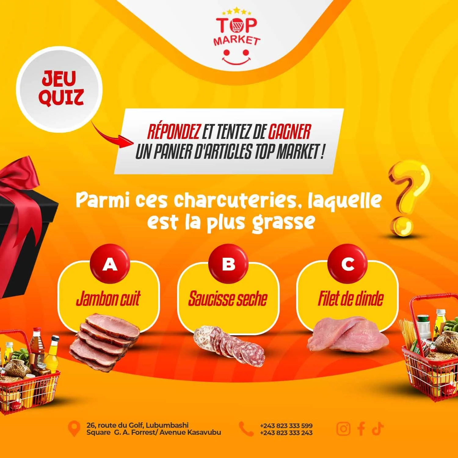 🎉 𝐉𝐄𝐔 𝐐𝐔𝐈𝐙 | REPONDEZ &agrave; la question  et tentez de GAGNER des paniers d'articles Top Market 🎁. Comment faire ?

1. Ecrivez votre r&eacute;ponse en commentaire
2. Aimez la page et partagez la publication
3. Identifiez 3 amis(es) en comm