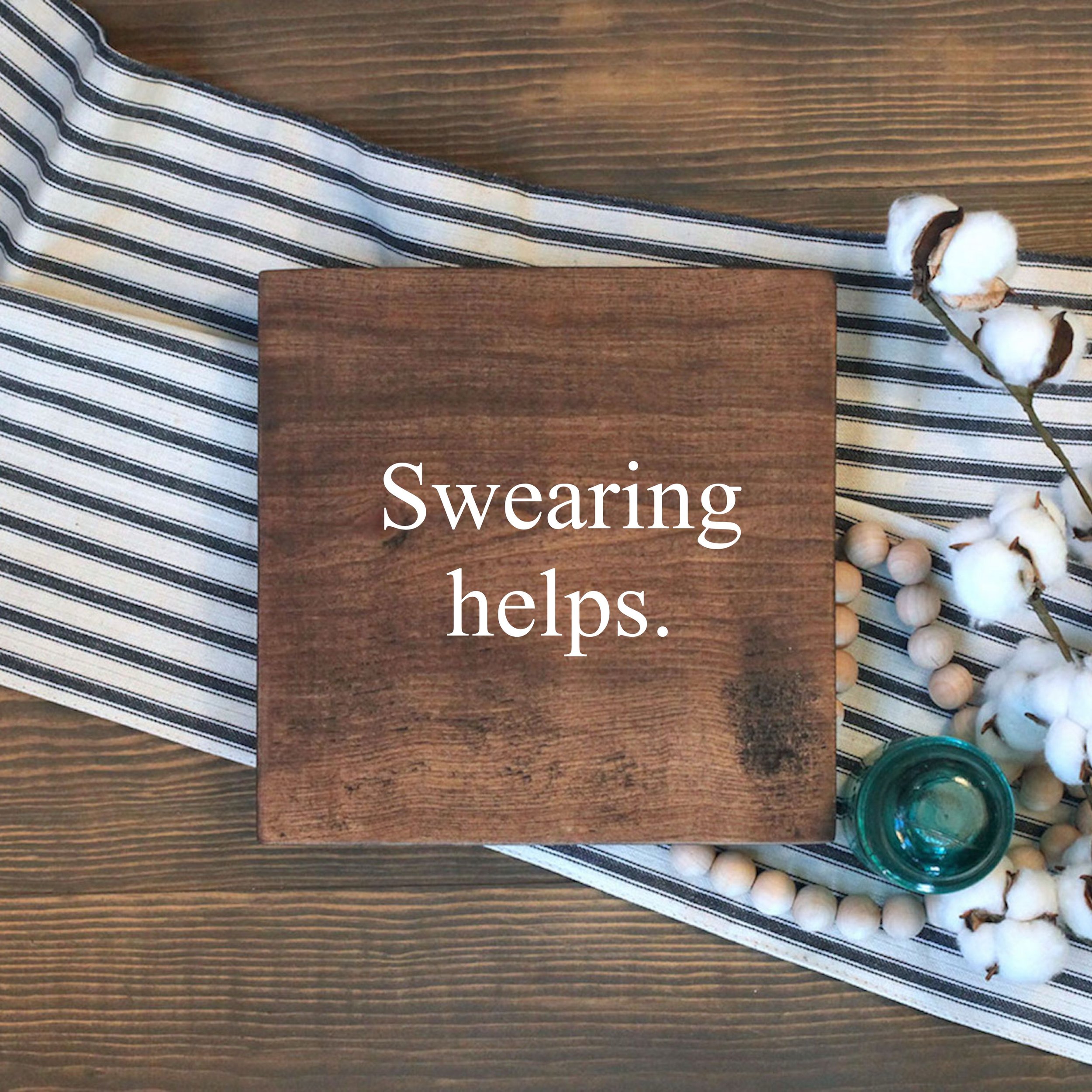 Swearing helps.