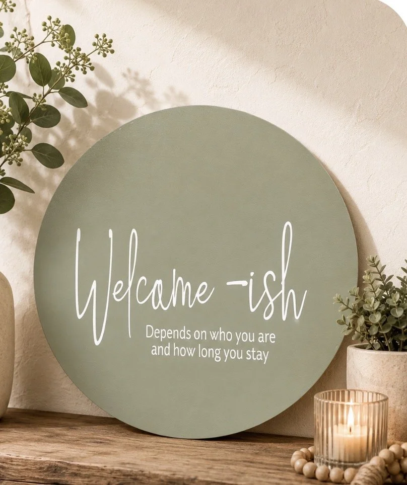 Welcome-ish Depends on who you are and how long you stay