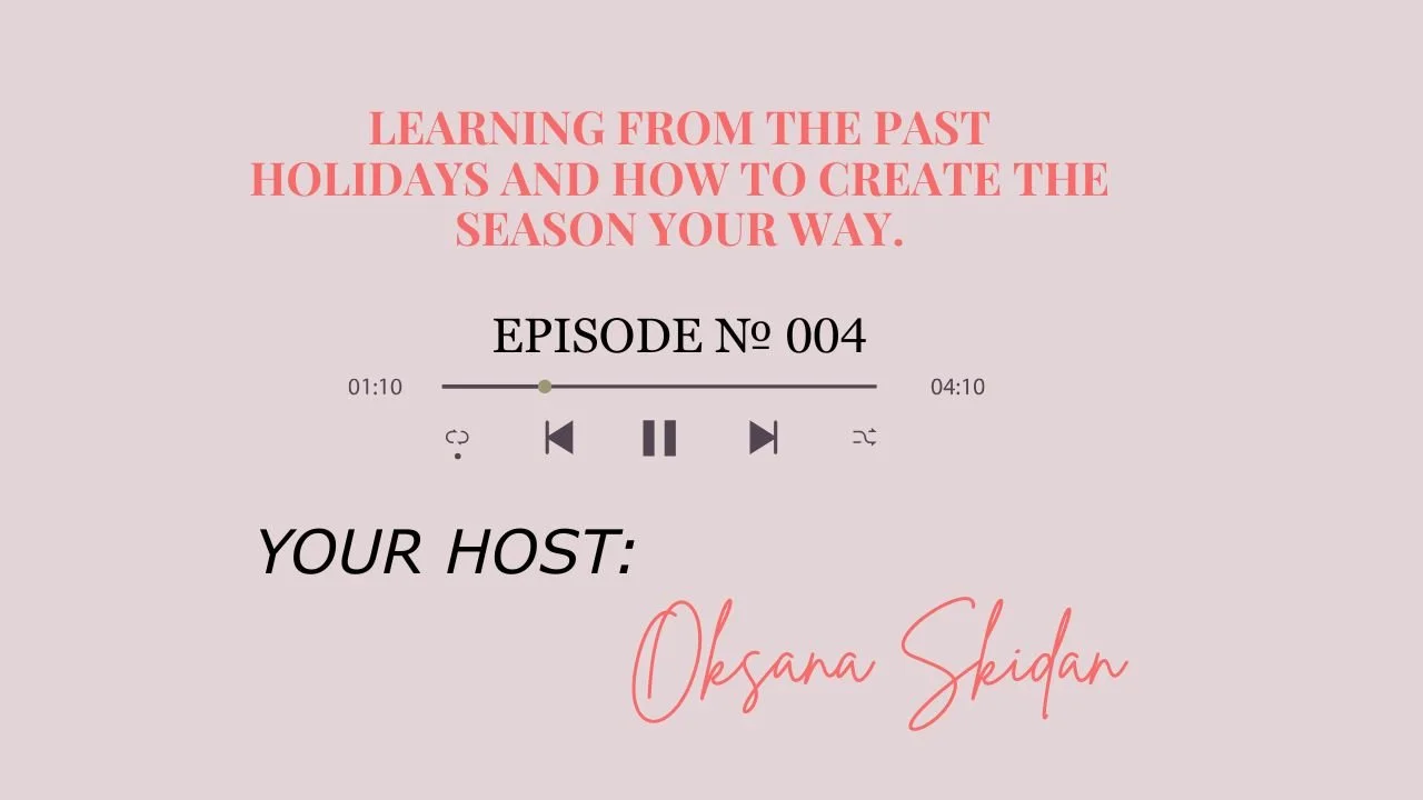 Learning from the Past Holidays and How to Create the Season Your Way.