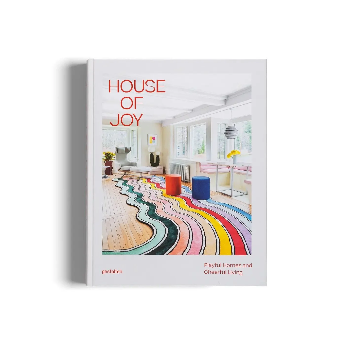 House of Joy: Playful Homes and Cheerful Living
