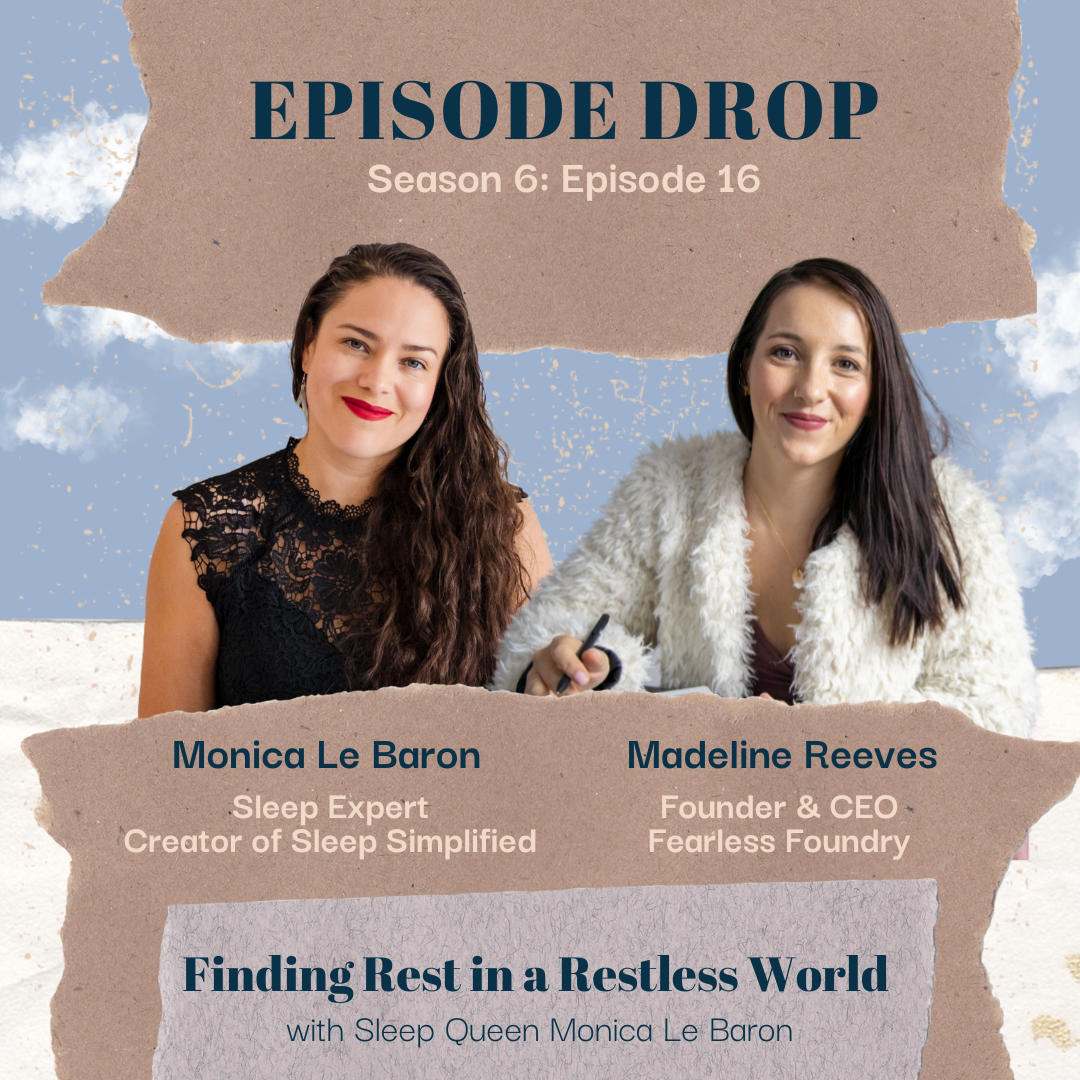 Finding Rest in a Restless World with Sleep Queen Monica Le Baron