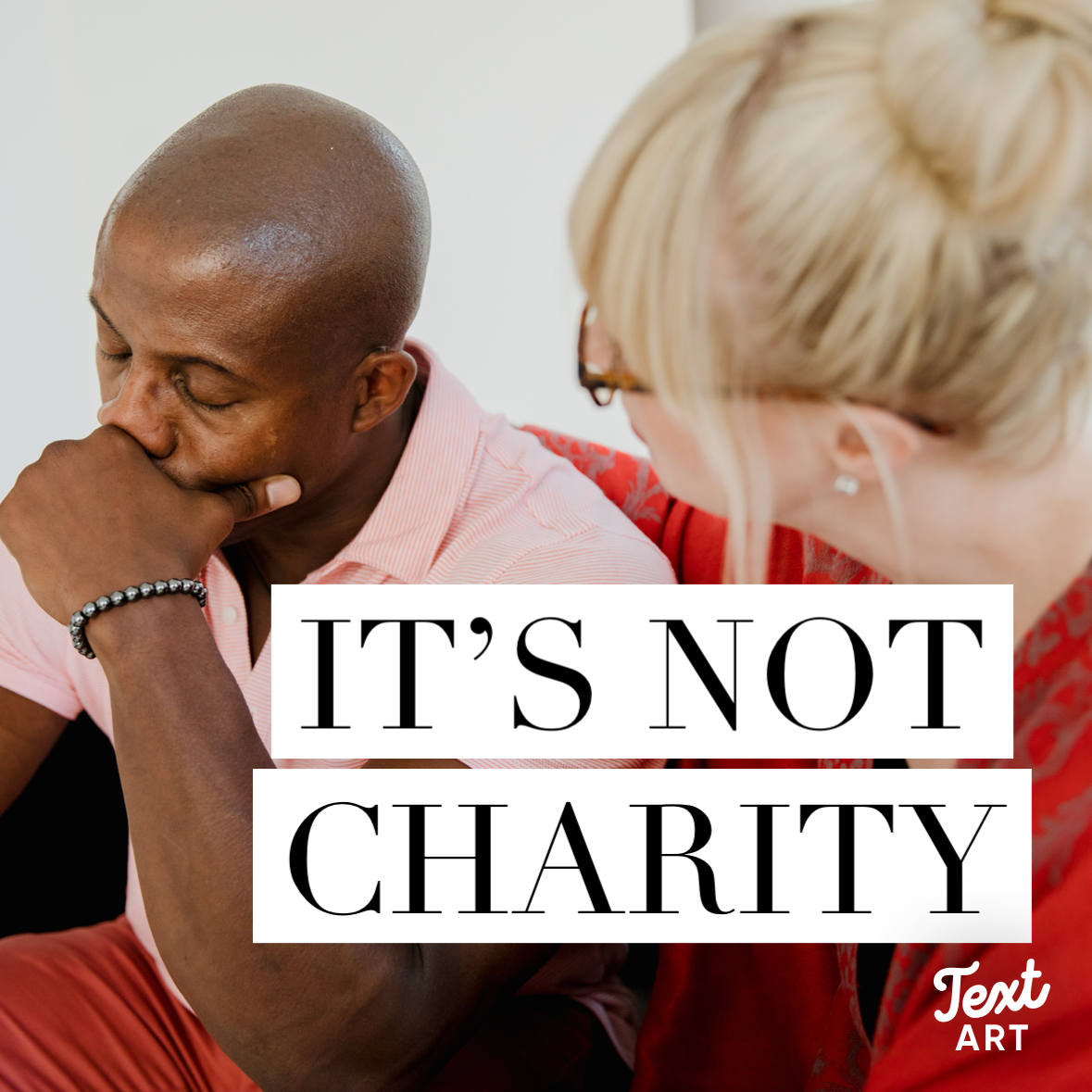 It’s not charity
