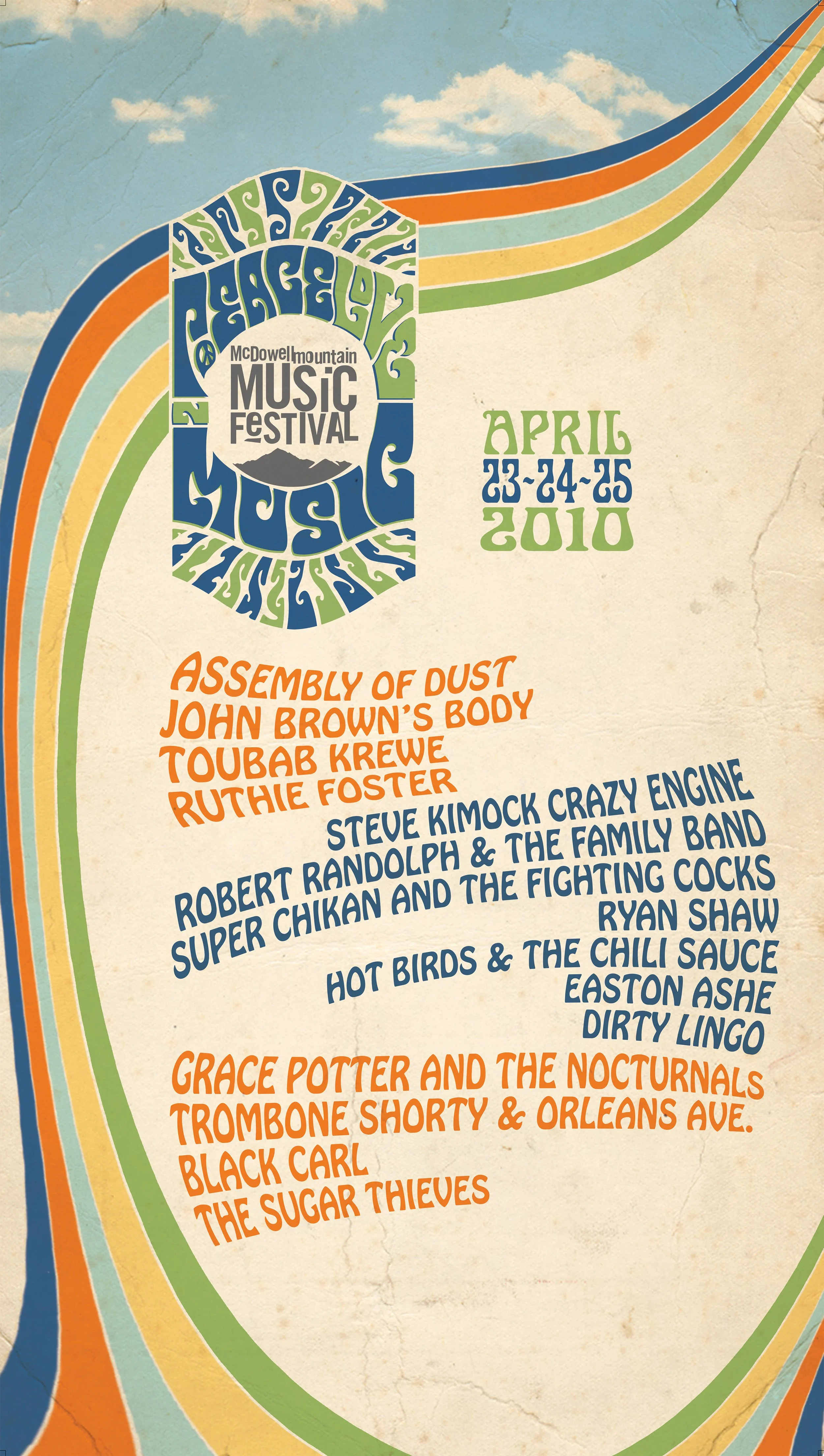 Poster for McDowell Mountain Music Festival, held April 23-25, 2010. Features colorful, psychedelic design and lists performing artists including Assembly of Dust, John Brown's Body, Toubar Krewe, Ruthie Foster, Steve Kimock Crazy Engine, Robert Randolph & the Family Band, Super Chikan and the Fighting Cocks, Ryan Shaw, Hot Birds & the Chili Sauce, Easton Ashe, Dirty Lingo, Grace Potter and the Nocturnals, Trombone Shorty & Orleans Ave., Black Carl, and The Sugar Thieves.