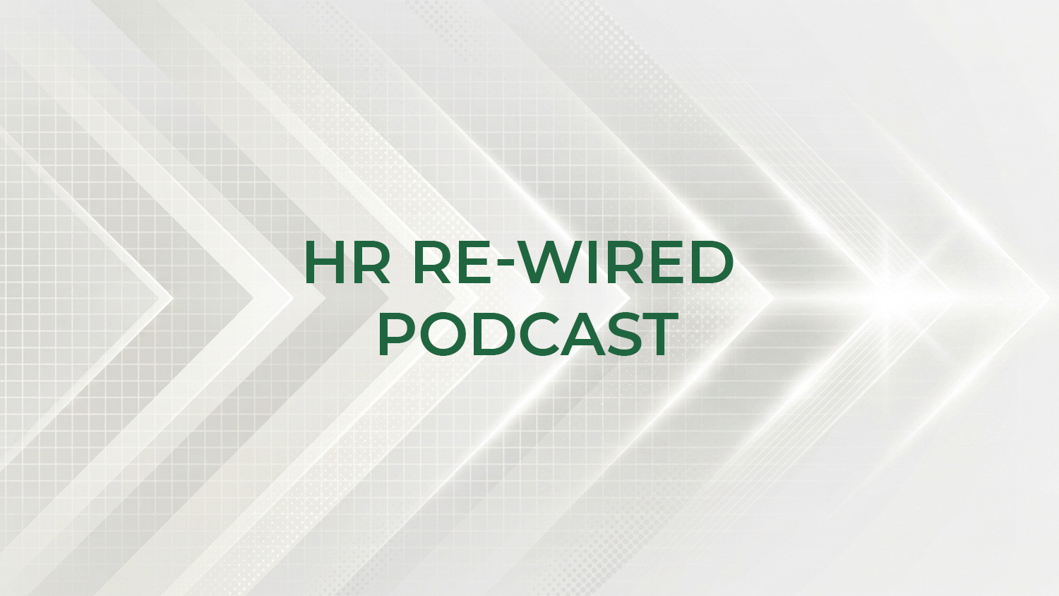 HR Re-Wired Podcast