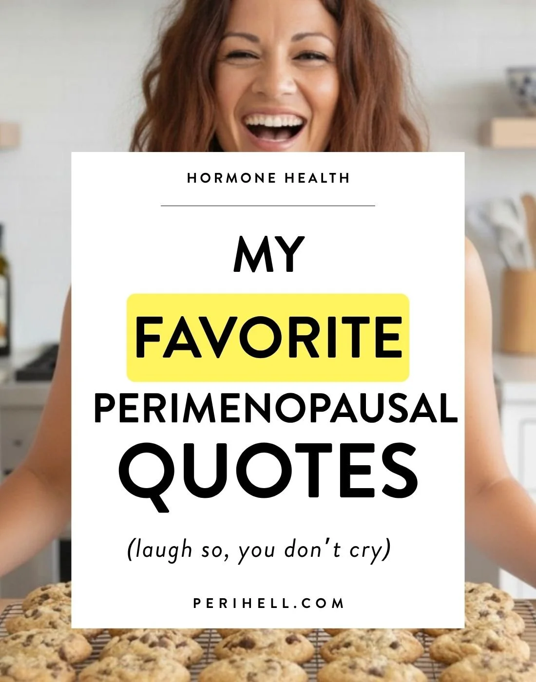 My Favorite Perimenopausal Quotes and Humor (part 1)