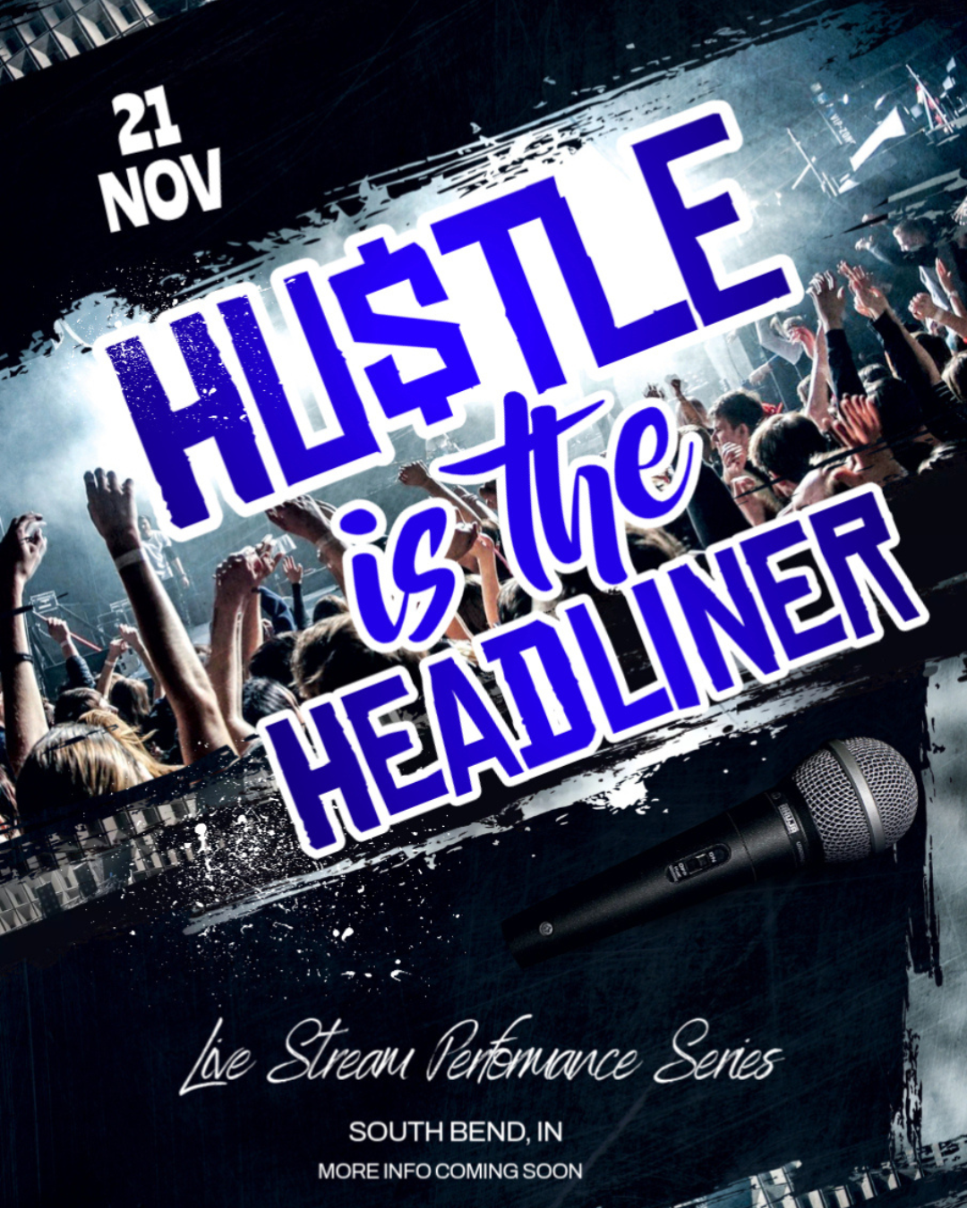 Hu$tle is the Headliner (South Bend)