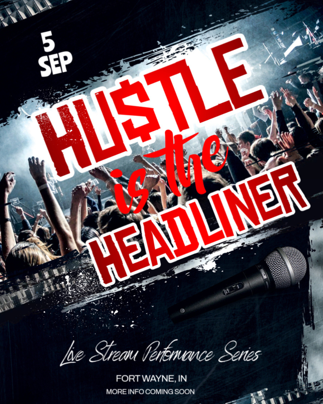 Hu$tle is the Headliner