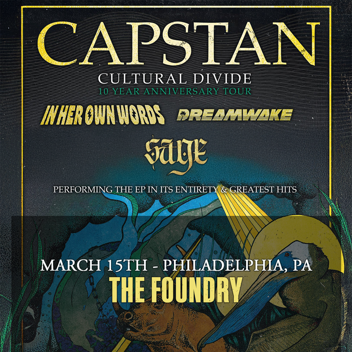 MARCH 15TH - PHILADELPHIA, PA - THE FOUNDRY