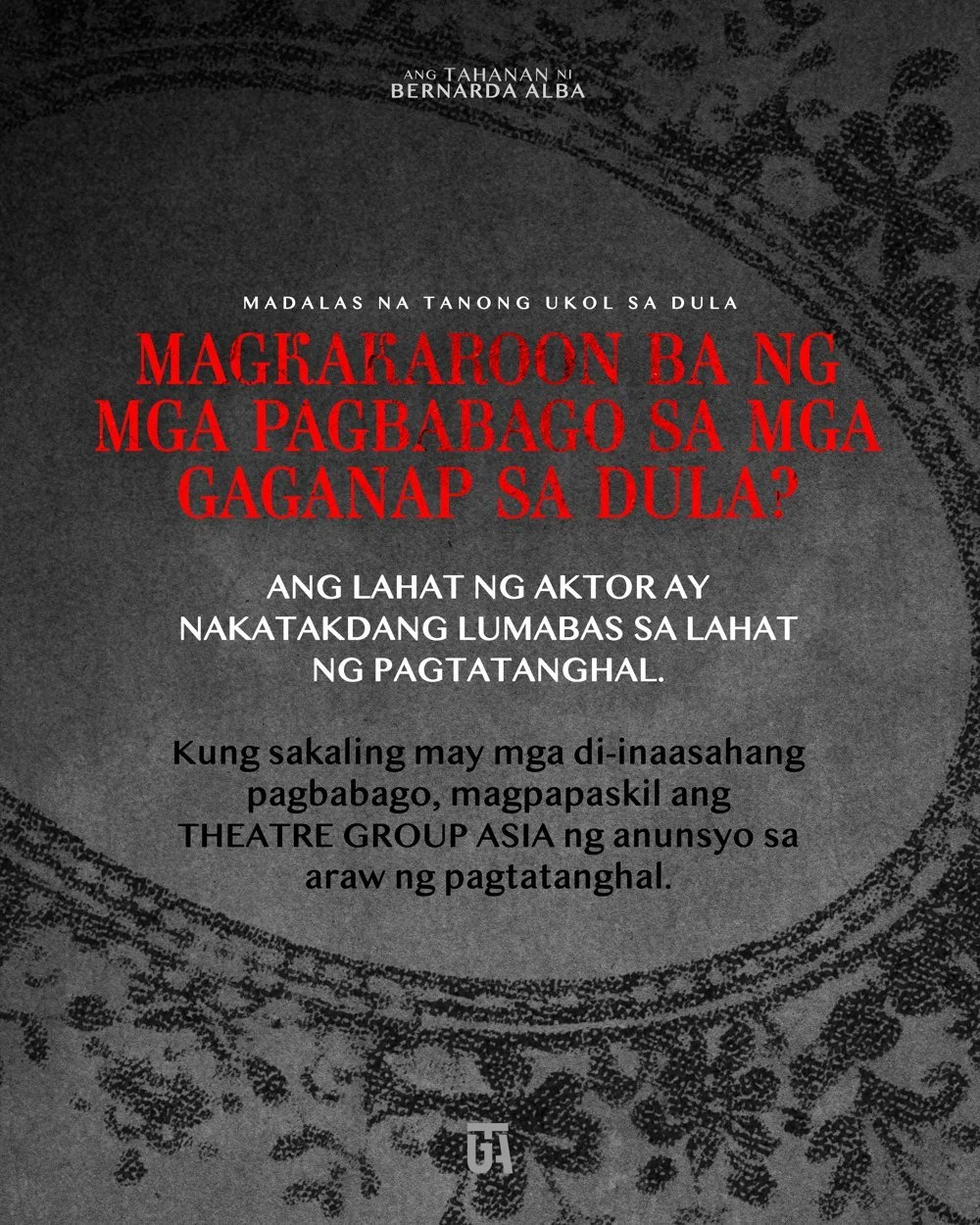 Nakatakda ang mga aktor sa lahat ng palabas; ipapahayag ang di-inaasahang pagbabago sa araw ng pagtatanghal.