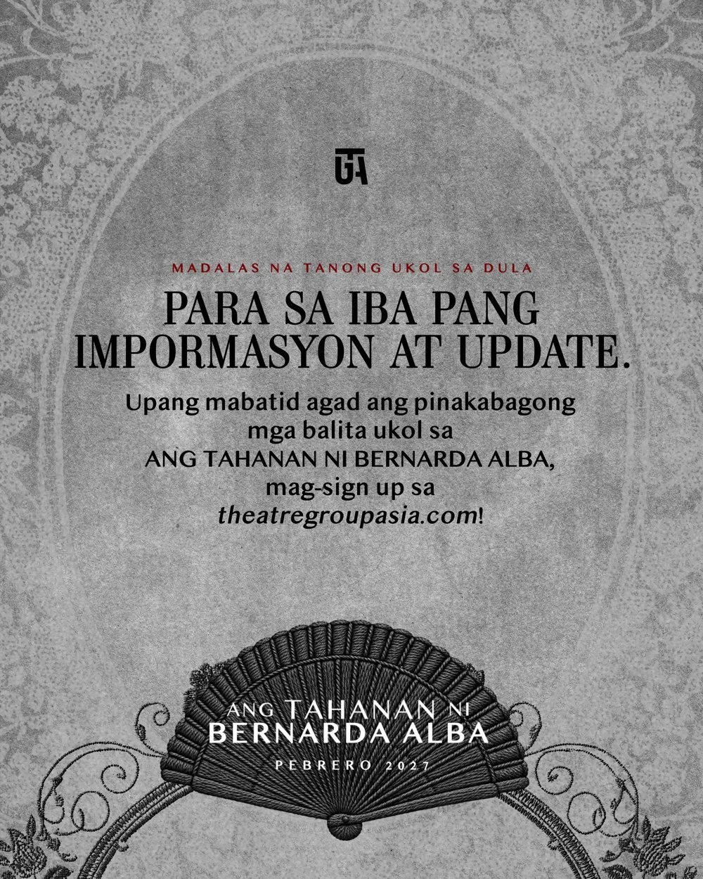 Mag-sign up sa theatregroupasia.com para sa mga bagong impormasyon.