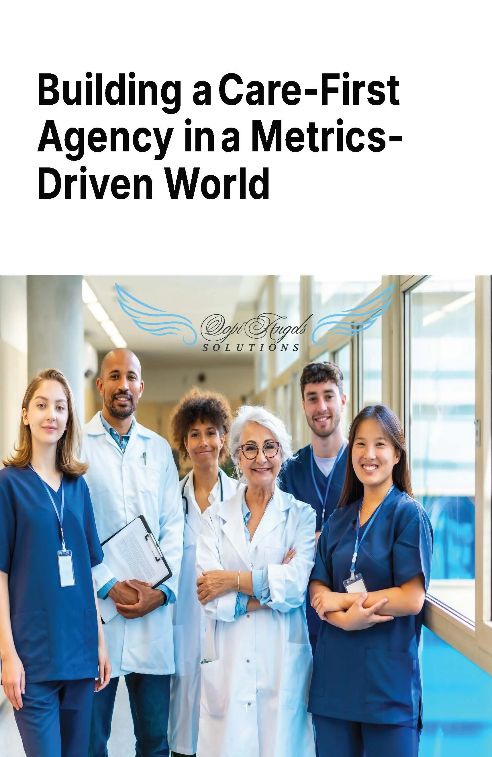 Building a Care-First Agency in a Metrics-Driven World