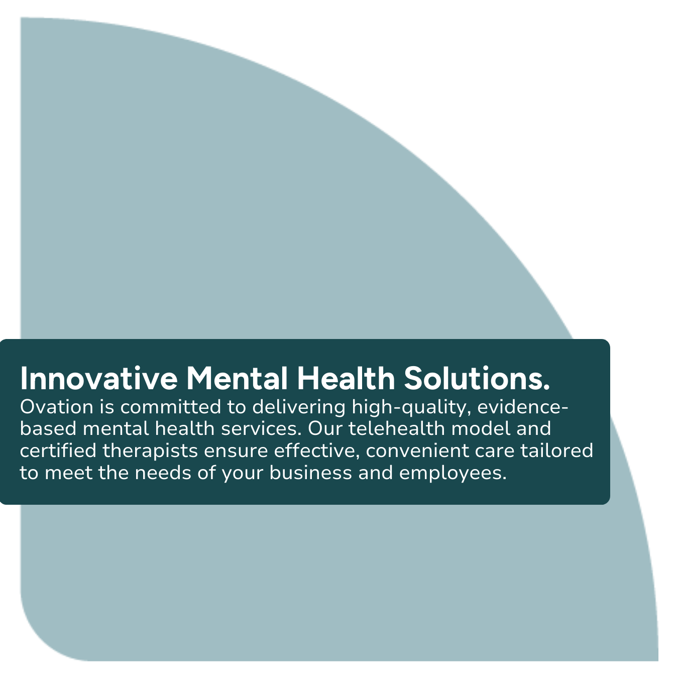 Text on image: "Innovative Mental Health Solutions. Ovation is committed to delivering high-quality, evidence-based mental health services...