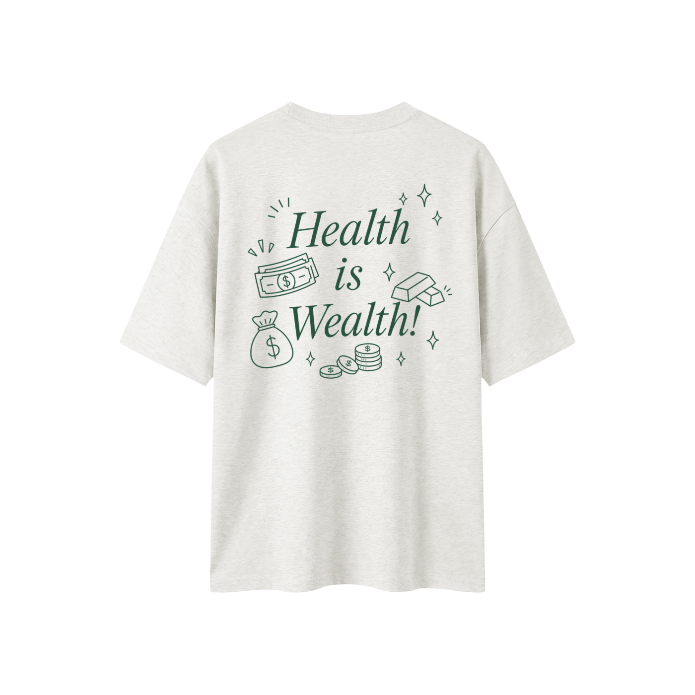 Health is Wealth Oversized T-Shirt