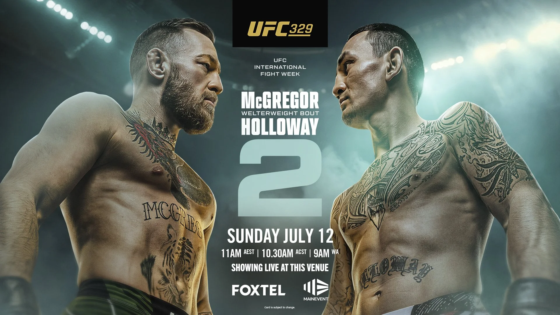 UFC 329: McGREGOR VS HOLLOWAY 2