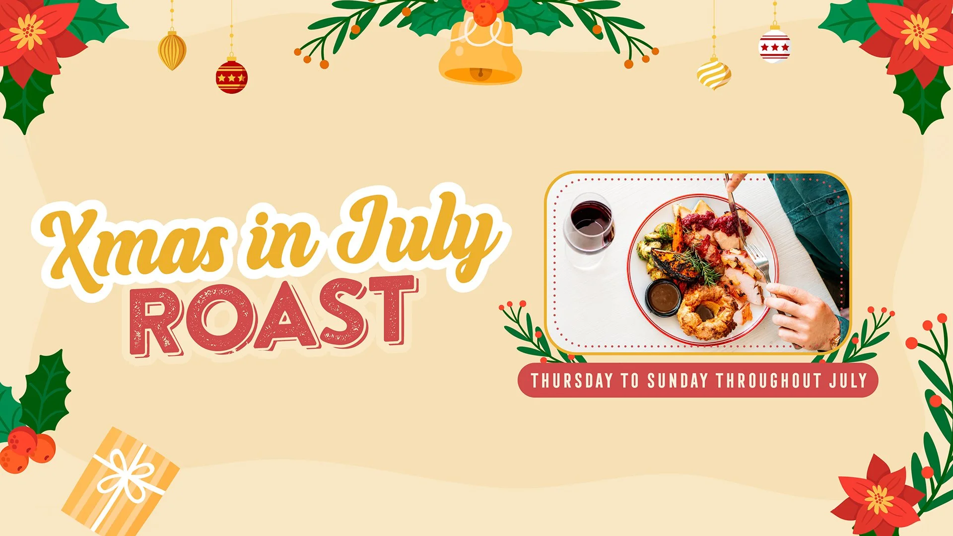 XMAS IN JULY ROAST SPECIAL