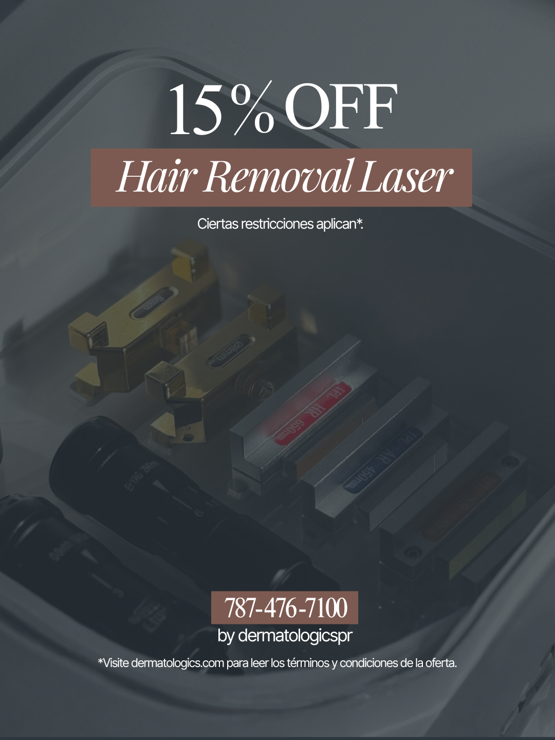 Promotional flyer for a hair removal laser offering 15% off. The background shows a close-up of laser equipment inside a device. The flyer includes contact information and a disclaimer in Spanish.