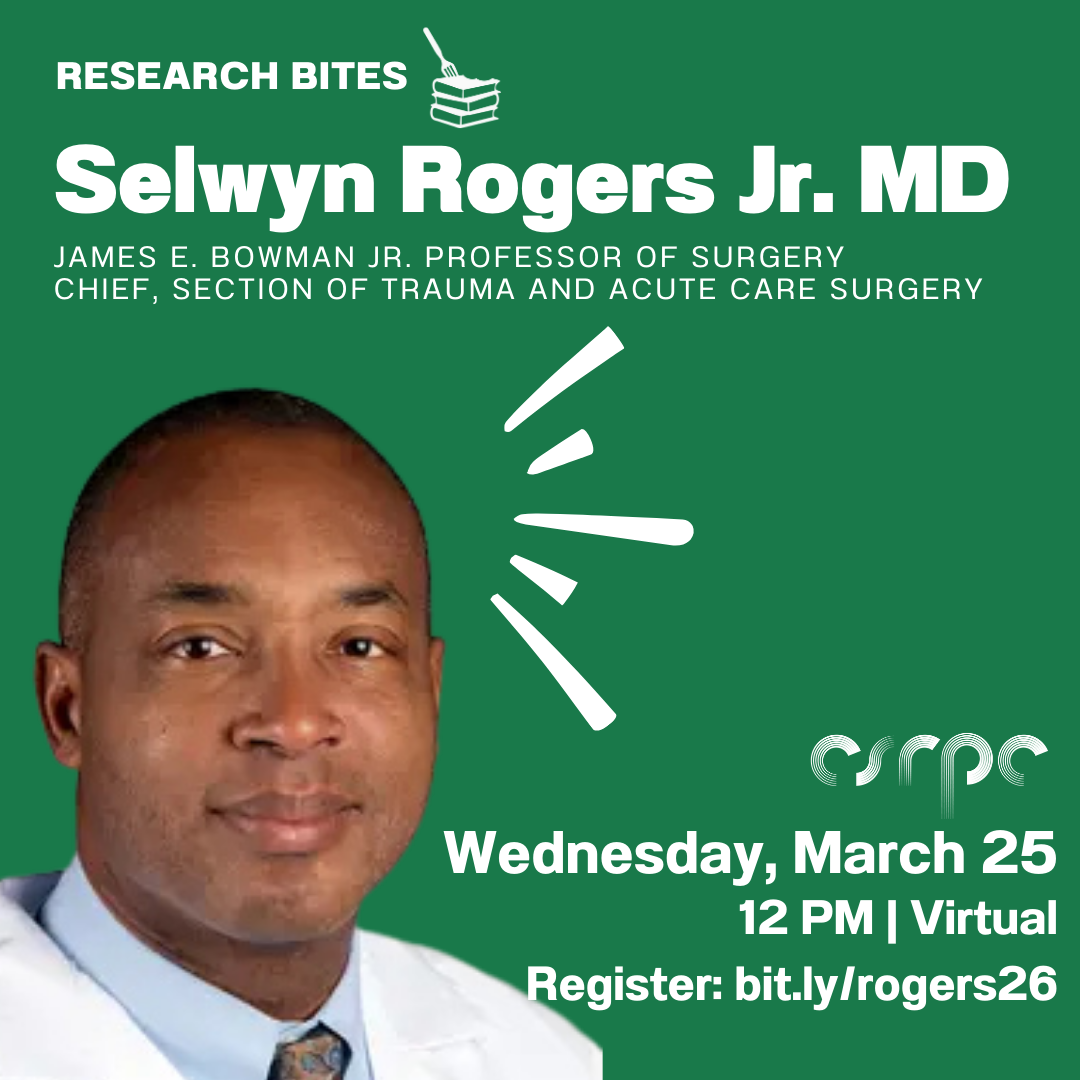 Research Bites: Selwyn O. Rogers, MD