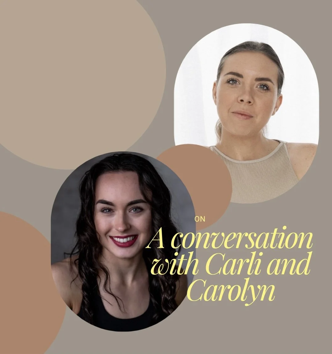 A conversation with Carli and Carolyn.