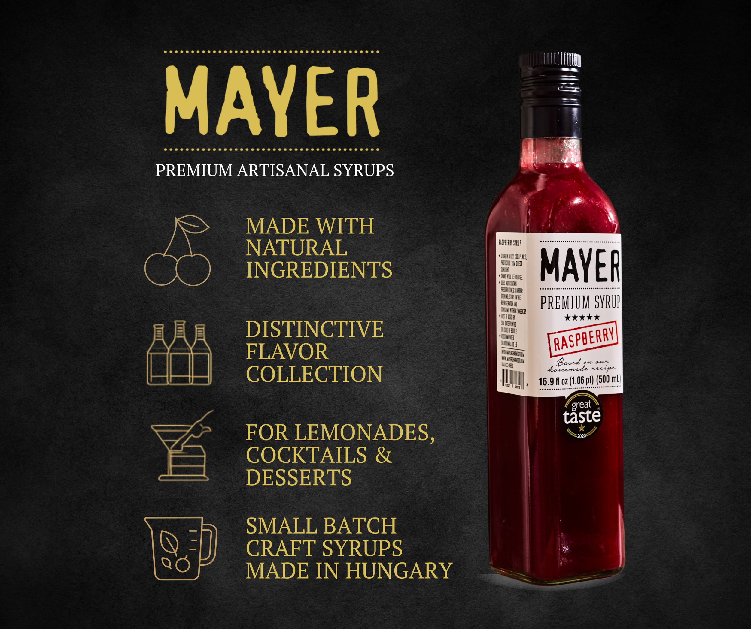 A promotional graphic for Mayer raspberry syrup featuring text and icons on a black background. The image shows a bottle of raspberry syrup on the right side and includes points about natural ingredients, flavor collection, uses for beverages and desserts, and small batch production in Hungary.