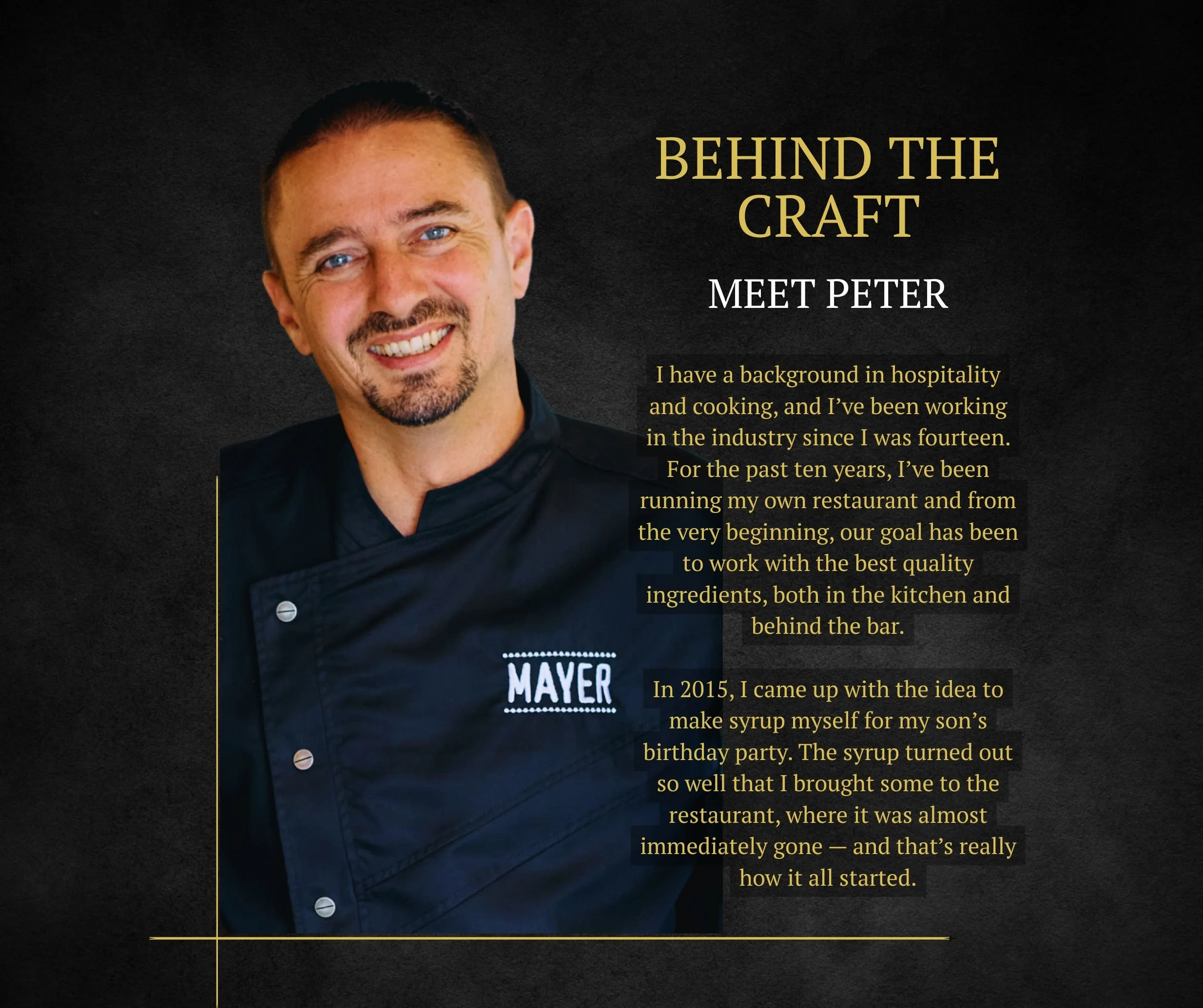 Peter Mayer a black chef's jacket with the logo 'MAYER' smiling against a dark background, with text about his background in hospitality and cooking.
