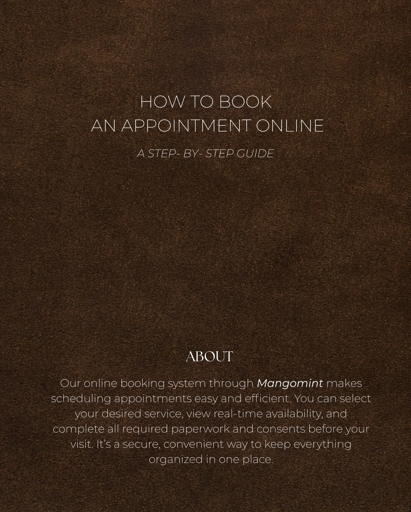 HOW TO BOOK 🤎
Your step-by-step guide to scheduling appointments online ✨

If you&rsquo;re having trouble accessing future or existing appointments, check your email or text for the booking notification&mdash; click &ldquo;reschedule&rdquo;&mdash; c