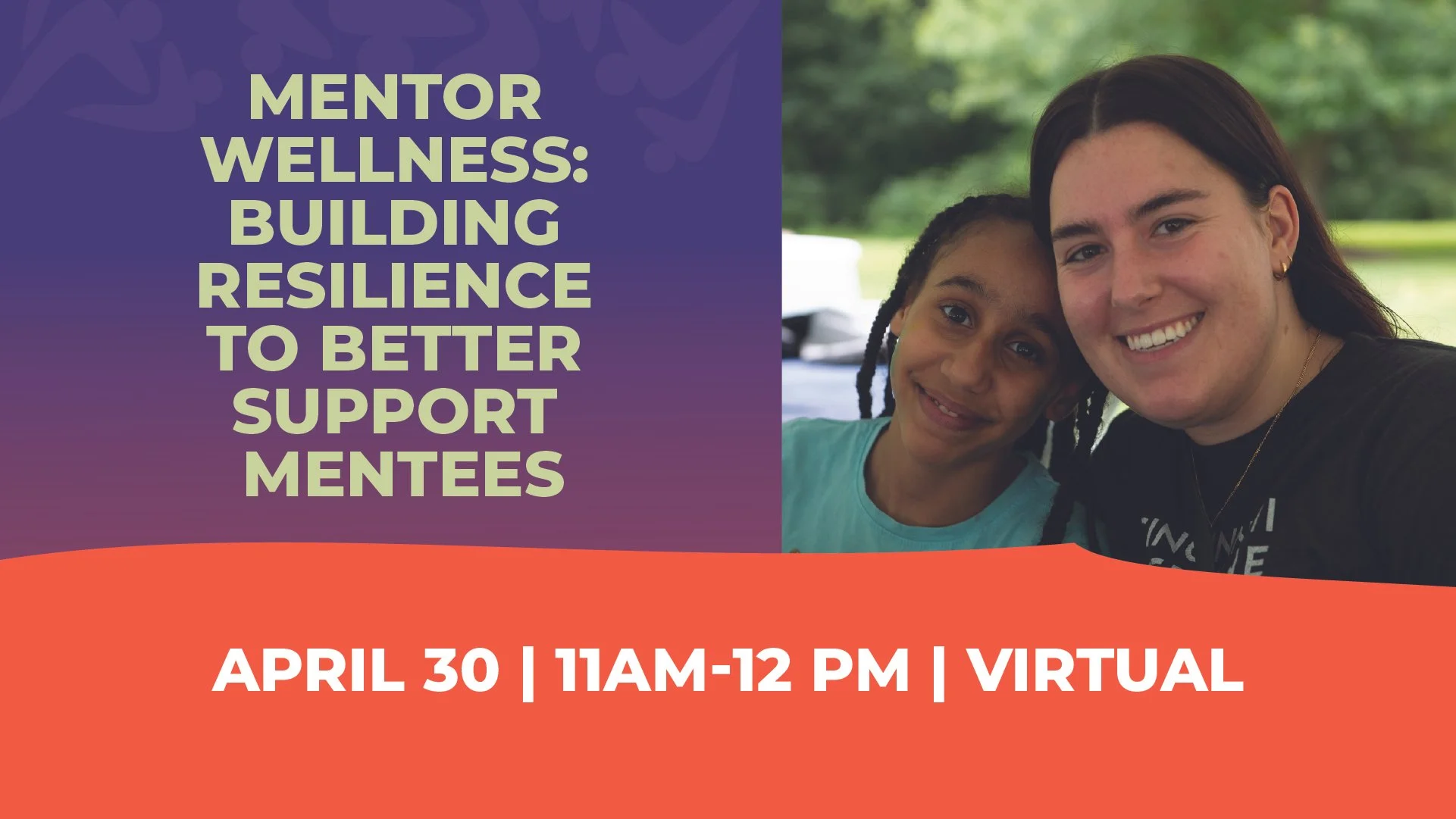 (Virtual) Mentor Wellness: Building Resilience to Better Support Mentees
