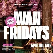 AVAN FRIDAYS 
